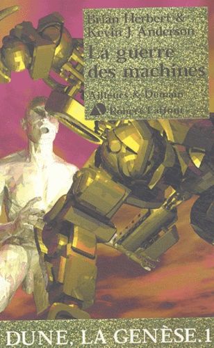 Dune, La Genese Tome 1 : La Guerre Des Machines