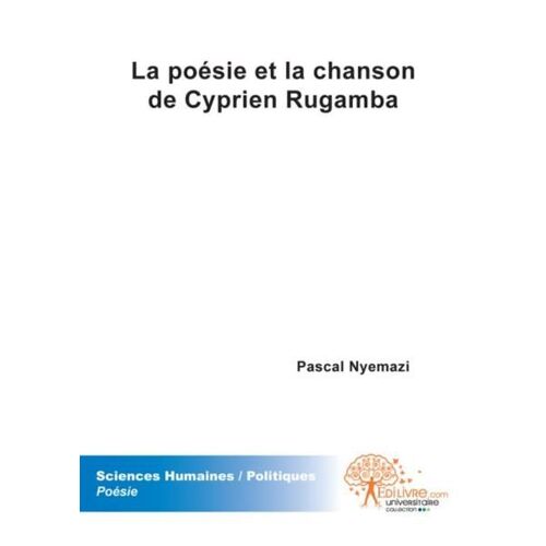 La Poésie Et La Chanson De Cyprien Rugamba
