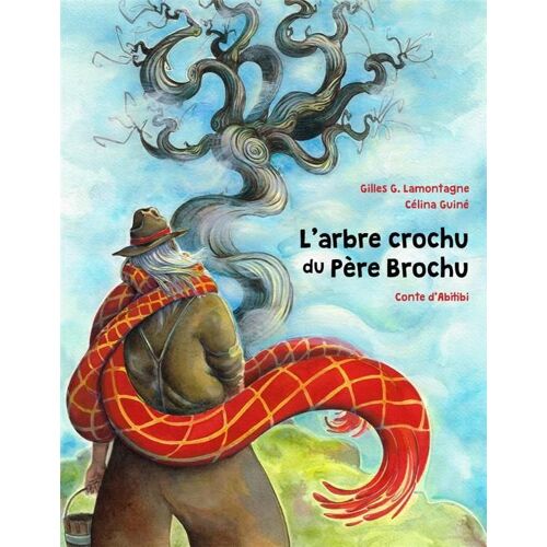 L'arbre Crochu Du Père Brochu