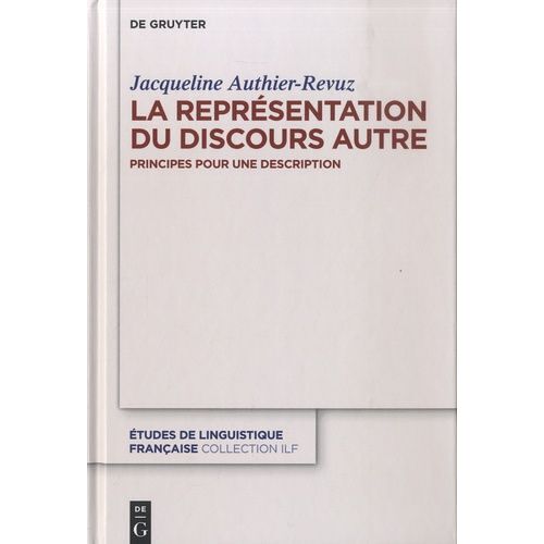 La Représentation Du Discours Autre - Principes Pour Une Description