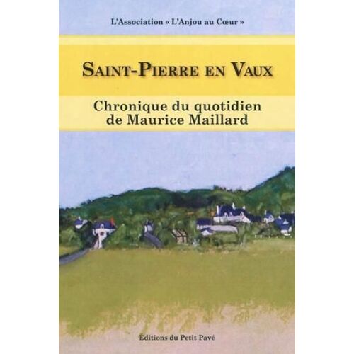 Saint-Pierre En Vaux - Chronique De Maurice Maillard