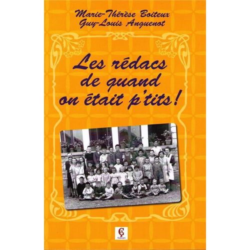 Les Rédacs De Quand On Était P'tits !