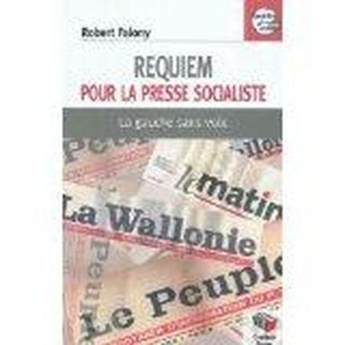 Requiem Pour La Presse Socialiste