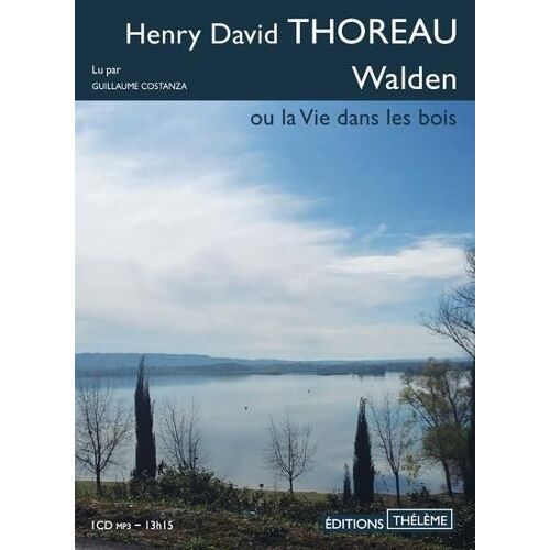 Walden Ou La Vie Dans Les Bois