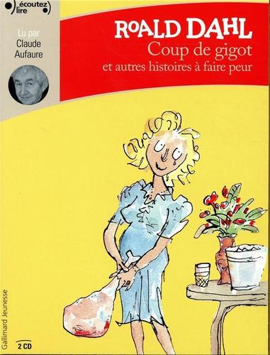 Coup De Gigot Et Autres Histoires À Faire Peur