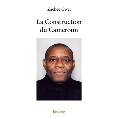 La Construction Du Cameroun