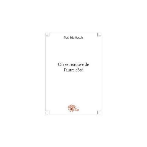 On Se Retrouve De L'autre Cote