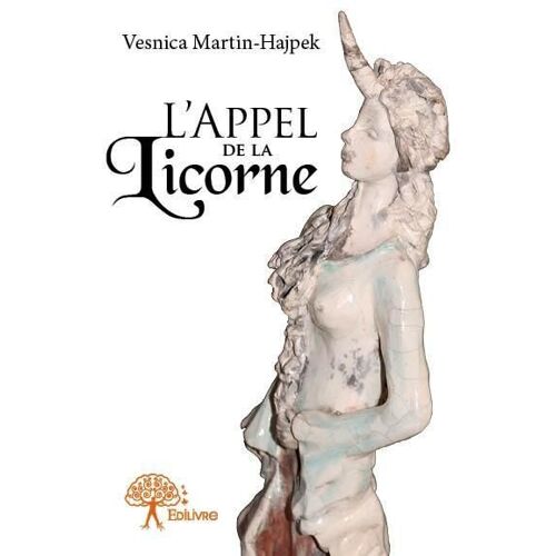 L'appel De La Licorne