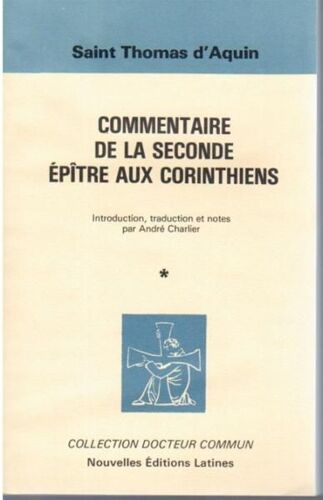 Commentaire De La Seconde Épître Aux Corinthiens T.1