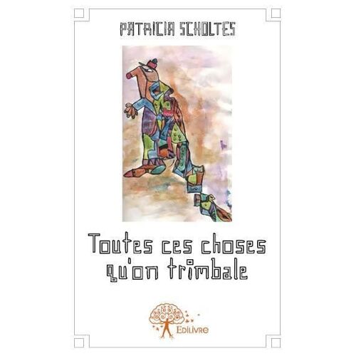 Toutes Ces Choses Qu'on Trimbale
