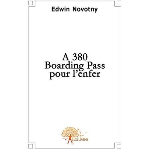 A380, Boarding Pass Pour L'enfer