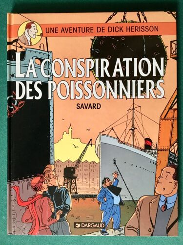Dick Hérisson - La Conspiration Des Poissonniers - E.O.