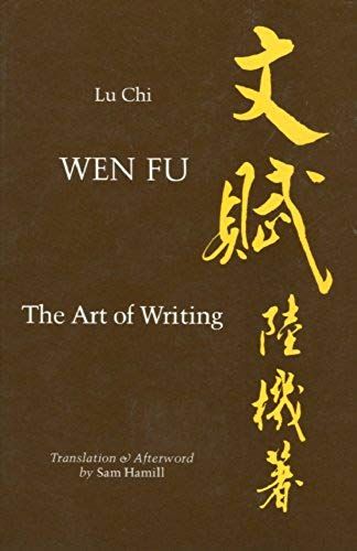 Wen Fu: The Art Of Writing