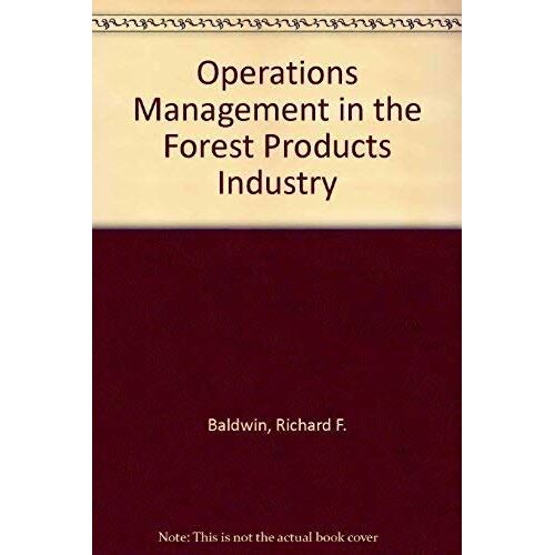 Operations Management: In The Forest Products Industry
