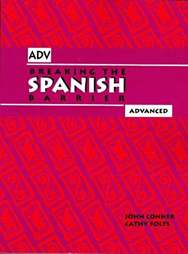 Breaking The Spanish Barrier: Advanced