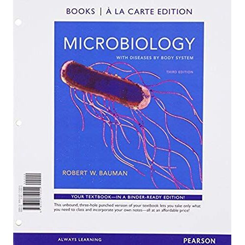 Microbiology With Diseases By Body System, Books A La Carte Edition (3rd Edition)