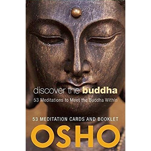 Discover The Buddha: 53 Meditations To Meet The Buddha Within
