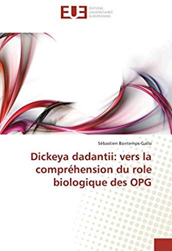 Dickeya Dadantii: Vers La Compréhension Du Role Biologique Des Opg