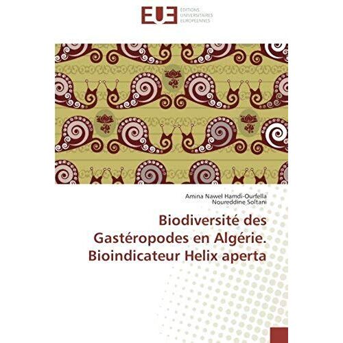 Biodiversité Des Gastéropodes En Algérie. Bioindicateur Helix Aperta