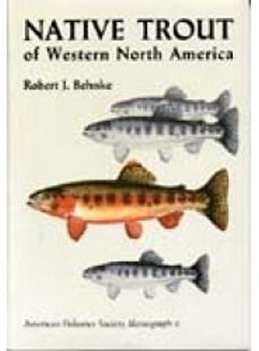 Native Trout Of Western North America (Afs Monograph No 6)