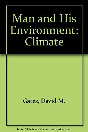 Man And His Environment: Climate (Man And His Environment Series)
