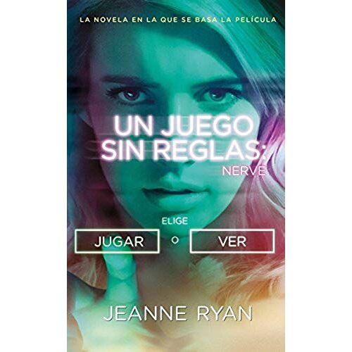 Nerve. Un Juego Sin Reglas / Nerve Mti