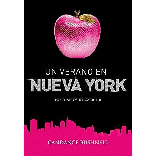 Bushnell, C: Diarios De Carrie 2. Un Verano En Nueva York