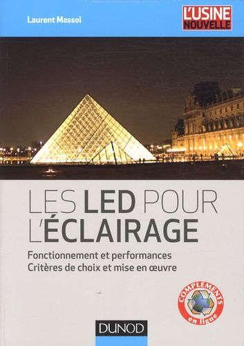 Les Led Pour L'éclairage - Fonctionnement Et Performances, Critères De Choix Et Mise En Oeuvre