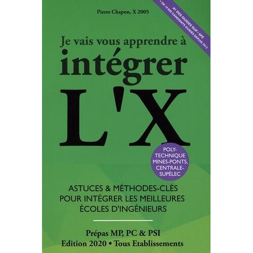 Je Vais Vous Apprendre À Intégrer L'x - Edition 2013