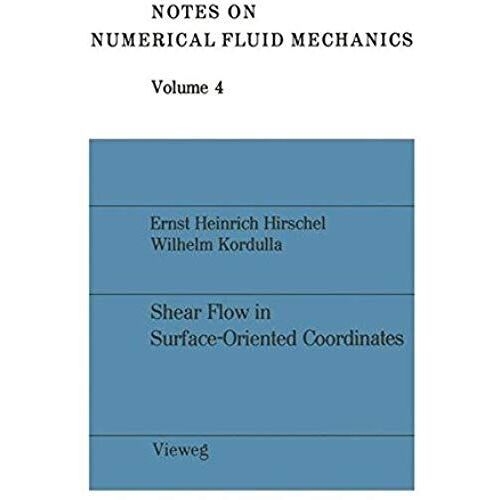 Shear Flow In Surface-Oriented Coordinate (Notes On Numerical Fluid Mechanics)