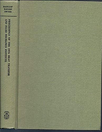 Proceedings Of The 1976 Heat Transfer And Fluid Mechanics Institute