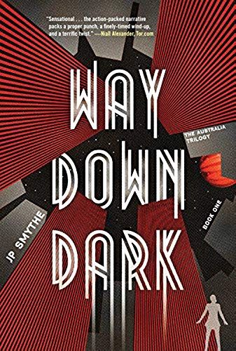 Way Down Dark
