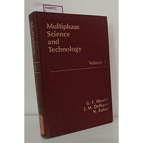 Multiphase Science And Technology: V. 1