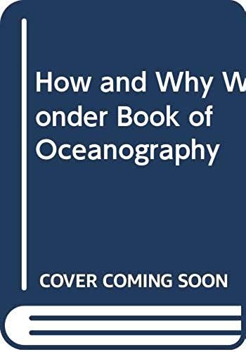 How And Why Wonder Book Of Oceanography