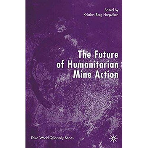 The Future Of Humanitarian Mine Action