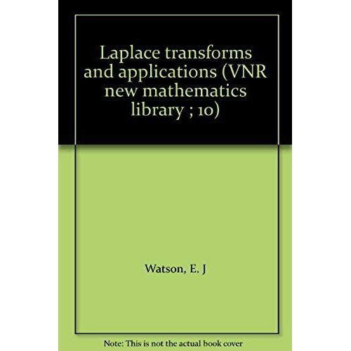 Laplace Transforms And Applications (Vnr New Mathematics Library ; 10)