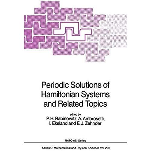 Periodic Solutions Of Hamiltonian Systems And Related Topics