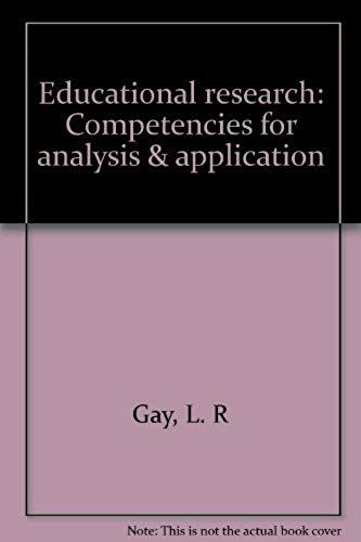 Educational Research: Competencies For Analysis & Application