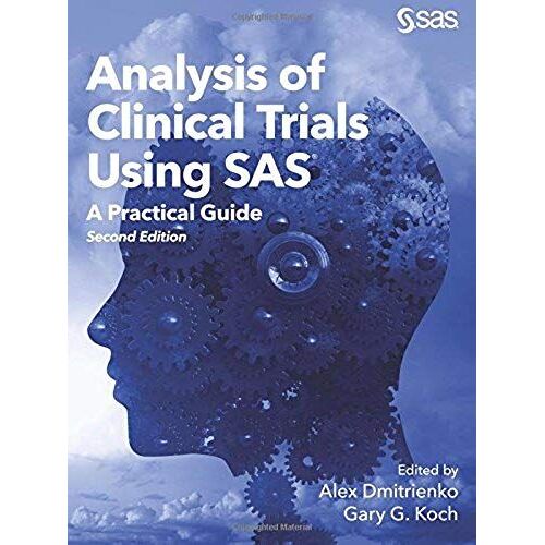 Analysis Of Clinical Trials Using Sas