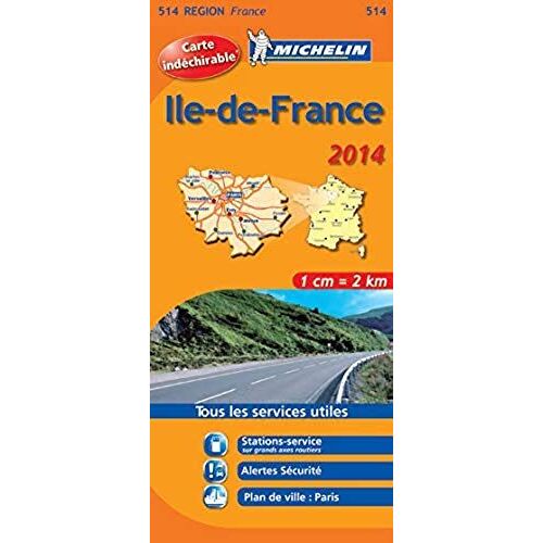 Michelin Map France Regional : Map 514 Ile-De-France [Paris And The Surrounding Area] ; Tear-Resistant ; 1/200,000 (Cartes (6680)) (French Edition)