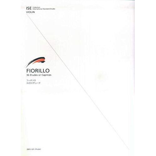 Etude Of Ise (Violin) Fiorillo 36 (Ise Collection International S) (2008) Isbn: 4113030227 [Japanese Import]