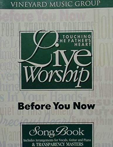 Touching The Father's Heart: Live Worship: Before You Know