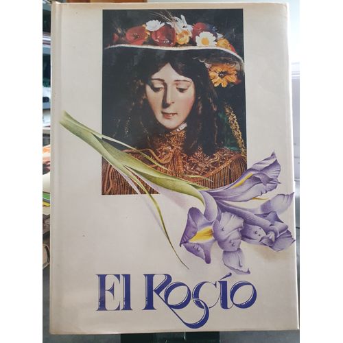 El Rocio - Fe Y Alegria De Un Pueblo