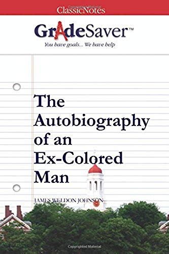 Gradesaver (Tm) Classicnotes: The Autobiography Of An Ex-Colored Man