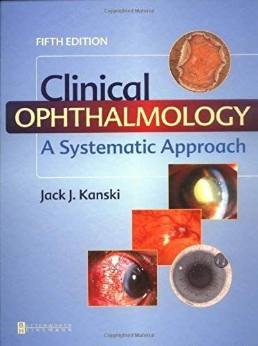 By Jack J. Kanski - Clinical Ophthalmology: A Systematic Approach: 5th (Fifth) Edition