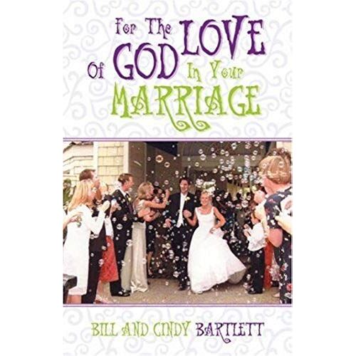 For The Love Of God...In Your Marriage!