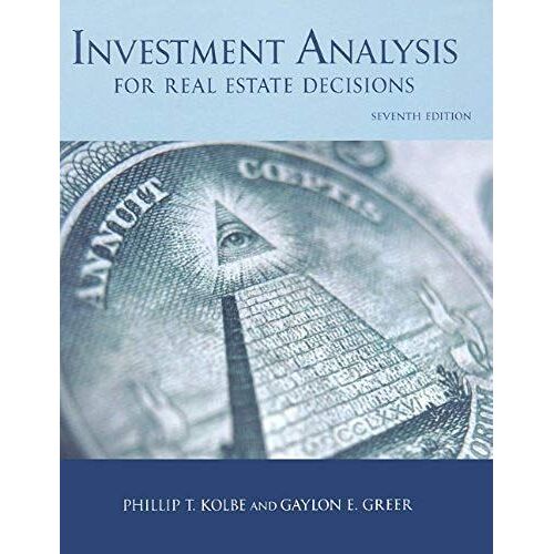Investment Analysis For Real Estate Decisions: 7th (Seventh) Edition
