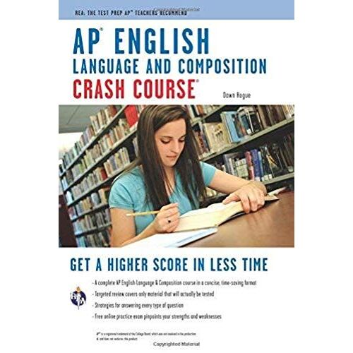 Ap English Language & Composition Crash Course (Rea) (Advanced Placement (Ap) Crash Course)