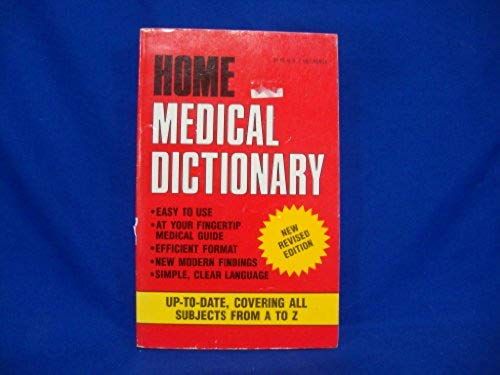 Home Medical Dictionary New Revised Edition