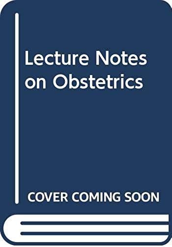 Lecture Notes On Obstetrics (The Lecture Notes Series)